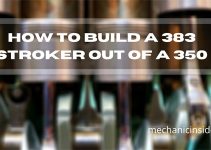 How to Build a 383 Stroker Out of a 350 – 5 Easy Steps!