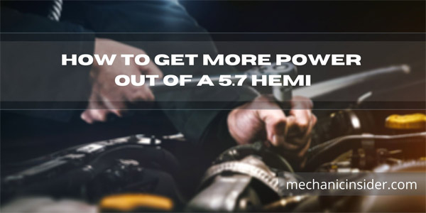 How To Get More Power Out Of A 5 7 Hemi Updated