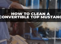 How to Clean a Convertible Top Mustang – Pro Steps