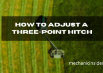 How To Adjust a Three Point Hitch – [ EASY ]