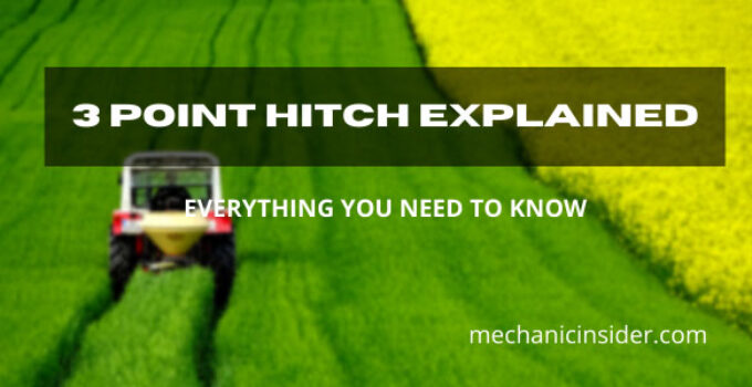 3 point hitch explained – Know It Now!